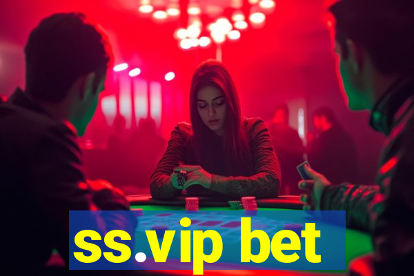 ss.vip bet